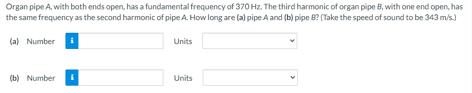 Organ pipe A, with both ends open, has a fundamental frequency