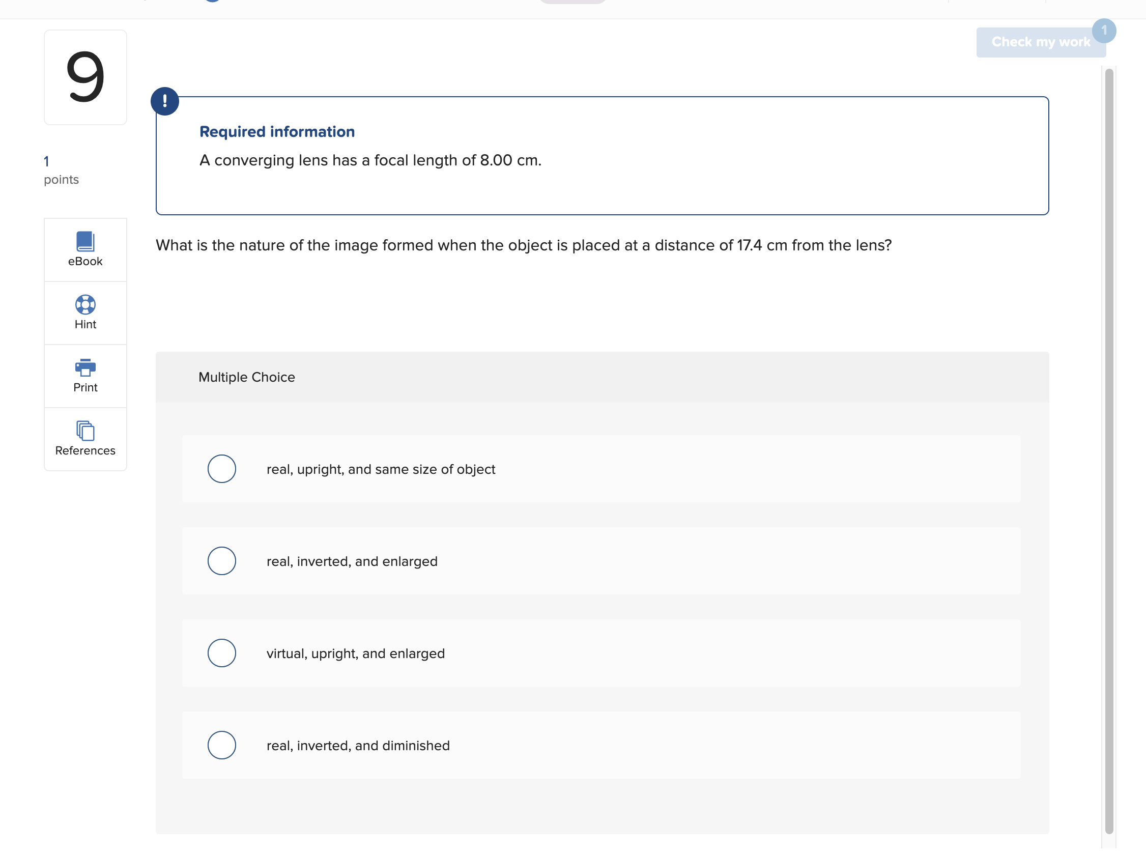 Check my work 9 Required information A converging lens has a