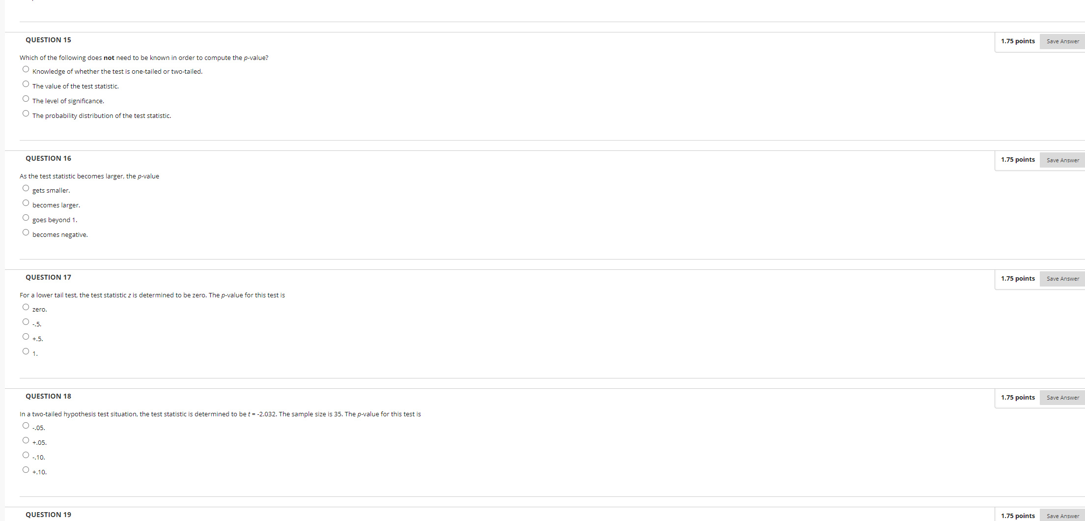 Type I or Type II, depending on the level of significance either