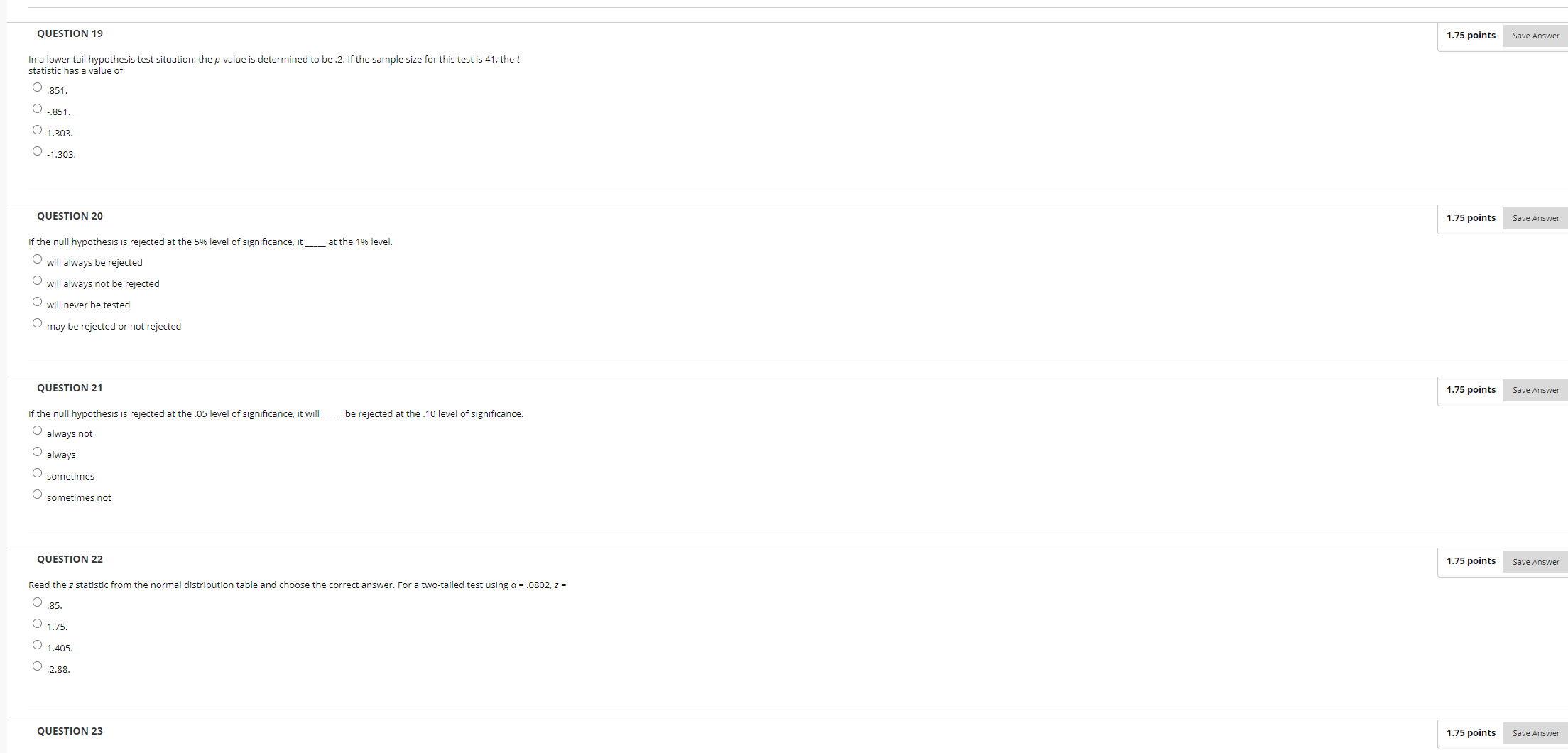 Type I or Type II, depending on whether the test is one-tailed