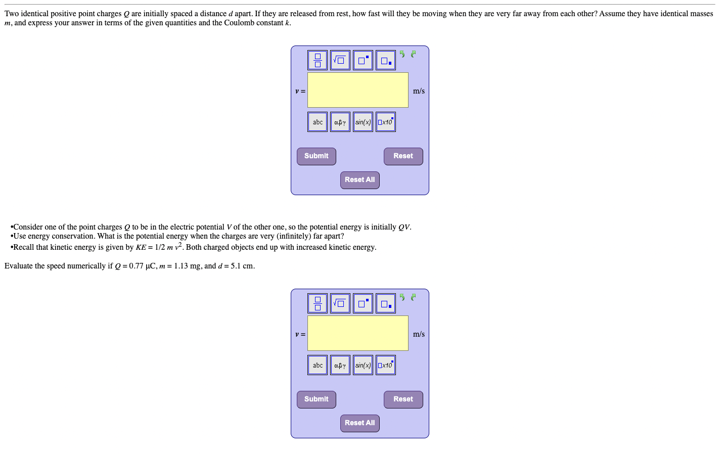 Two identical positive point charges @ are initially spaced a distance