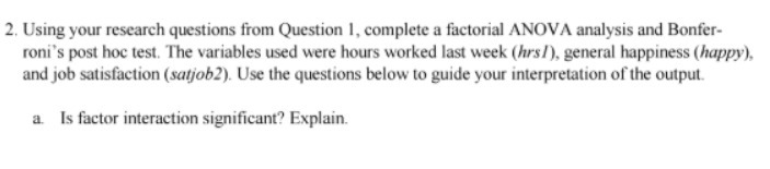  2. Using your research questions from Question 1, complete a factorial