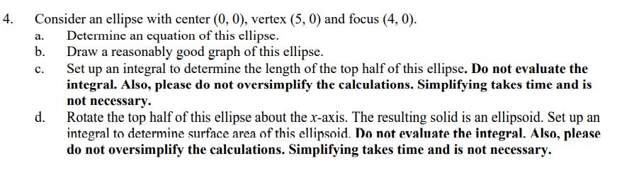 Please show all the steps! 4. Consider an ellipse with center (0,