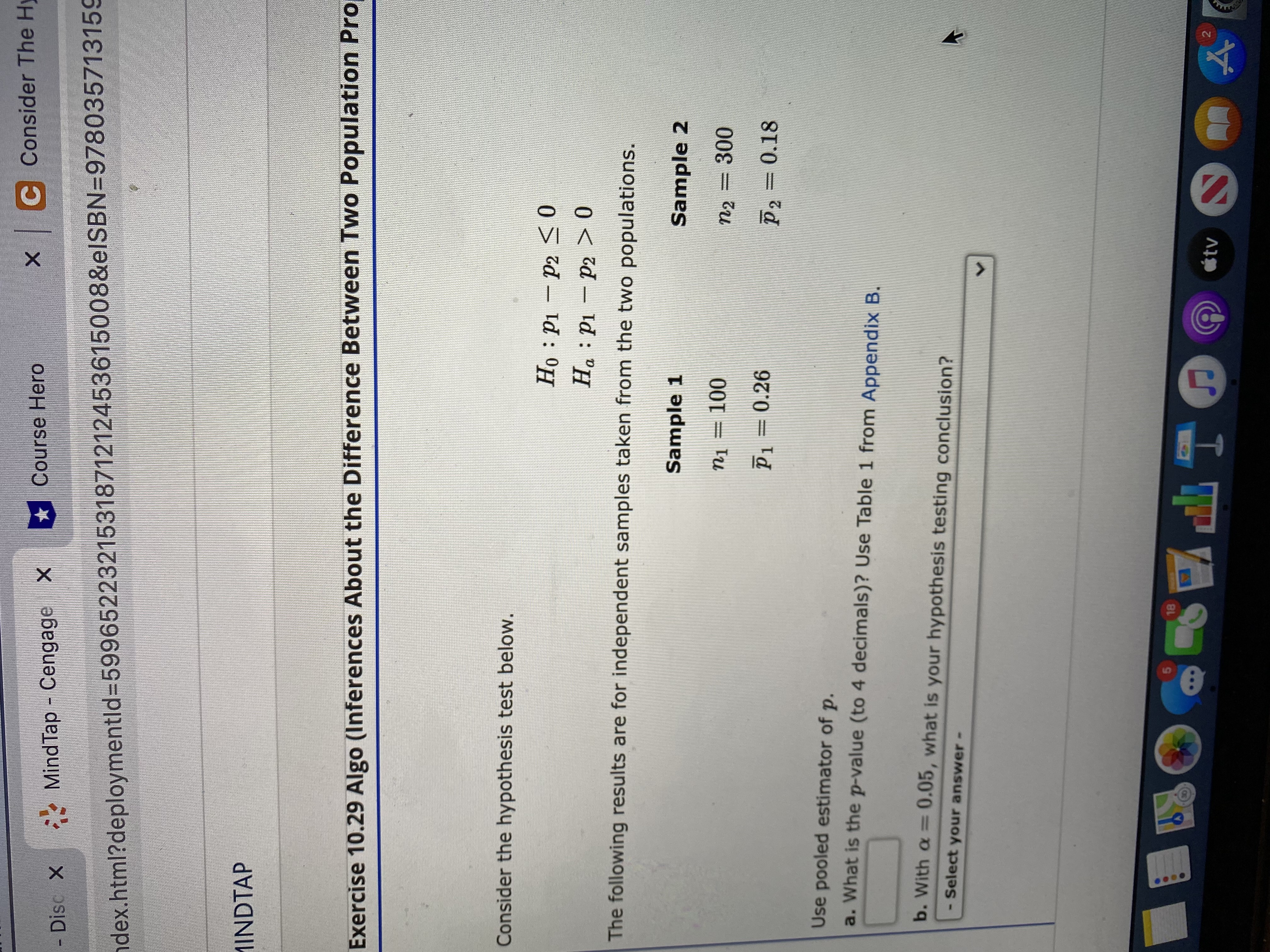 The Hyp 2 - Disc X /index.html?deploymentld=5996522321531871212453615008&elSBN=9780357131596 MINDTAP Consider the hypothesis test