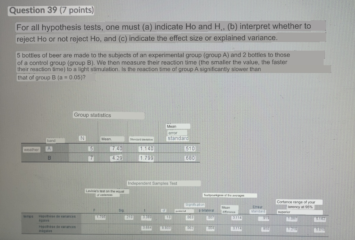  Question 39 (7 points) For all hypothesis tests, one must (a)