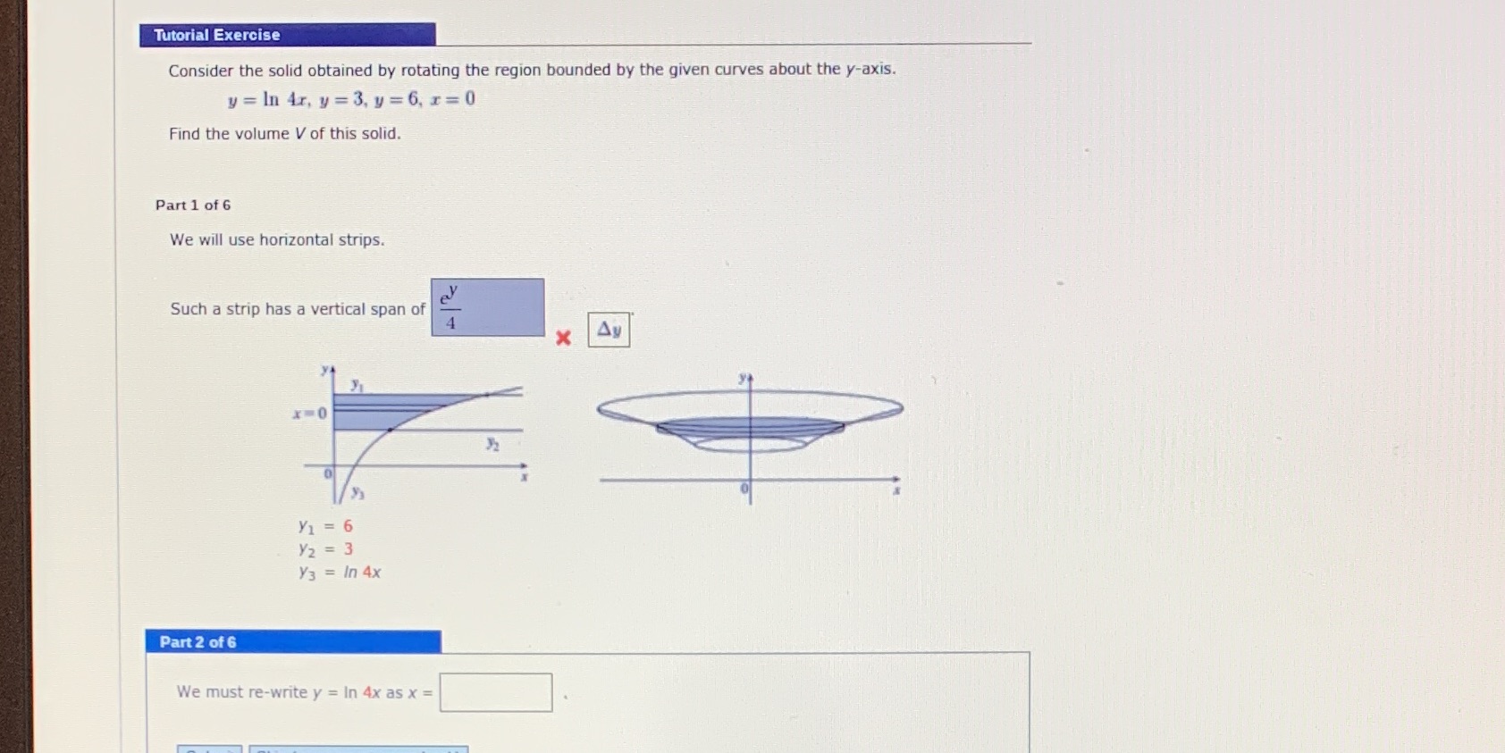  Tutorial Exercise Consider the solid obtained by rotating the region bounded