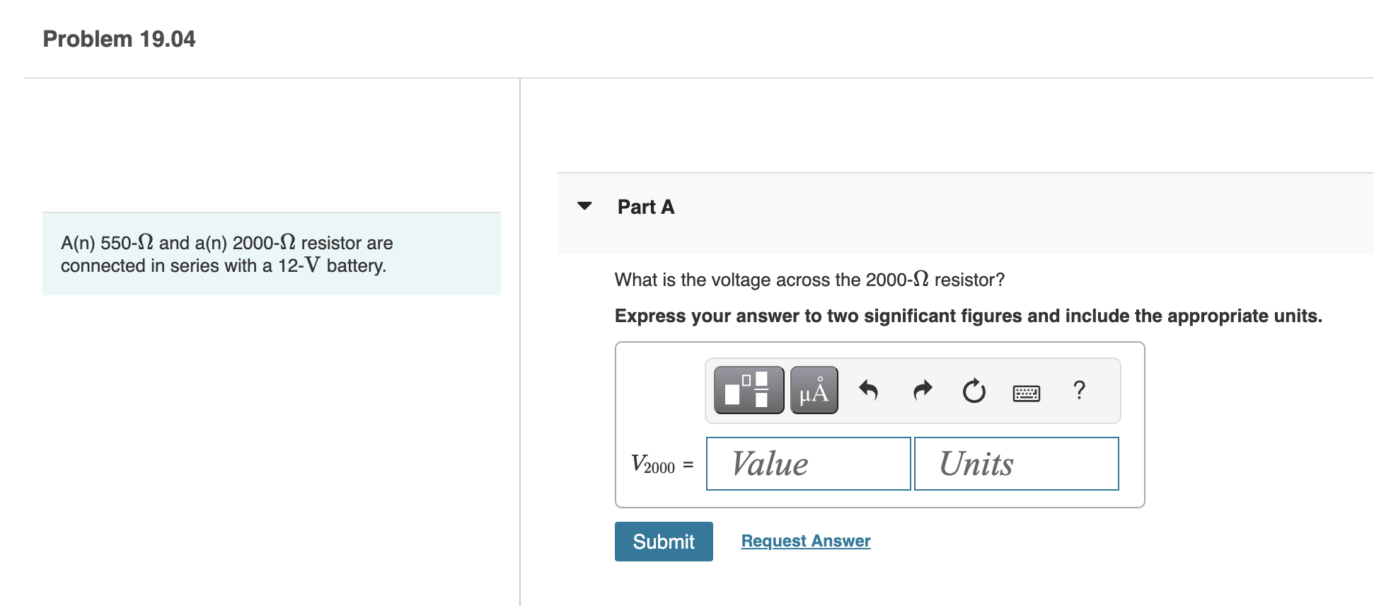 chapter 18. Problem 19.04 Part A A(n) 550- and a(n) 2000- resistor