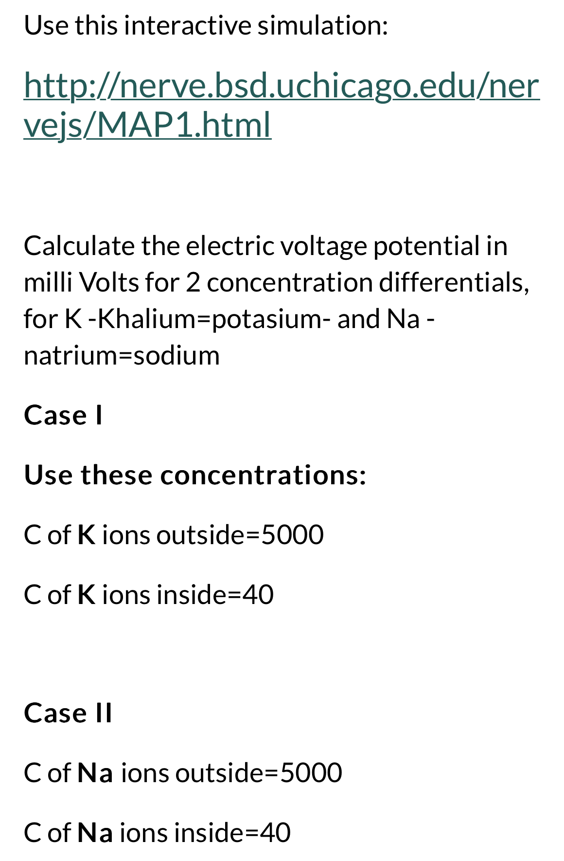 http:/erve.bsd.uchicago.eduervejs/MAP1.html http://findescape.com/phy1007/calc-potential.html Use this interactive simulation: http:/erve.bsd.uchicago.eduer vejs/MAP1.html Calculate the electric voltage