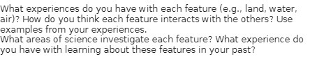  What experiences do you have with each feature (e.g., land, water,