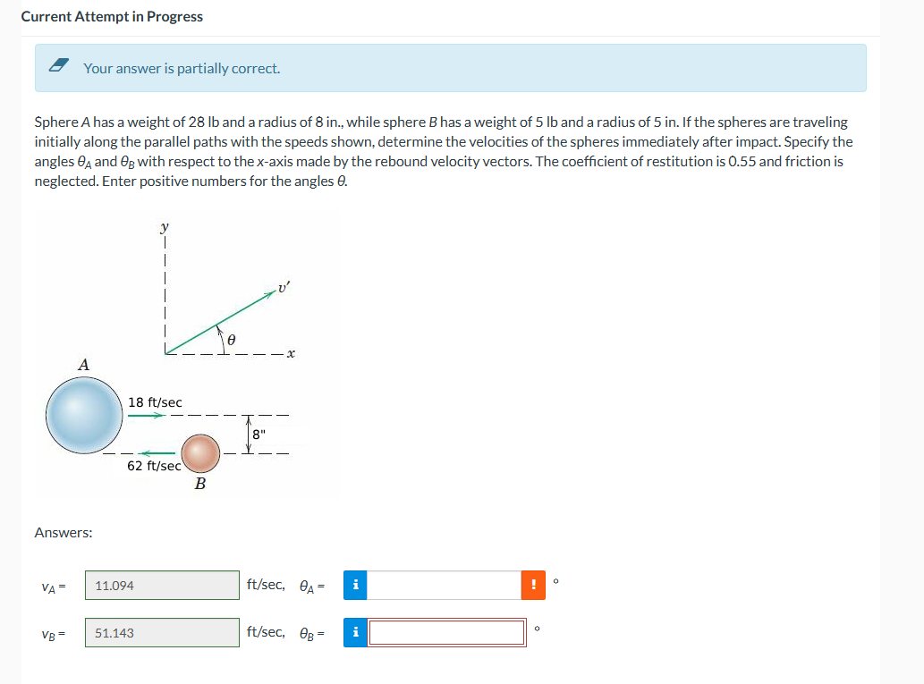  Current Attempt in Progress Your answer is partially correct. Sphere A