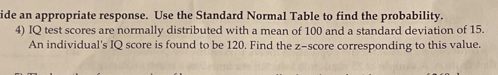 ide an appropriate response. Use the Standard Normal Table to find