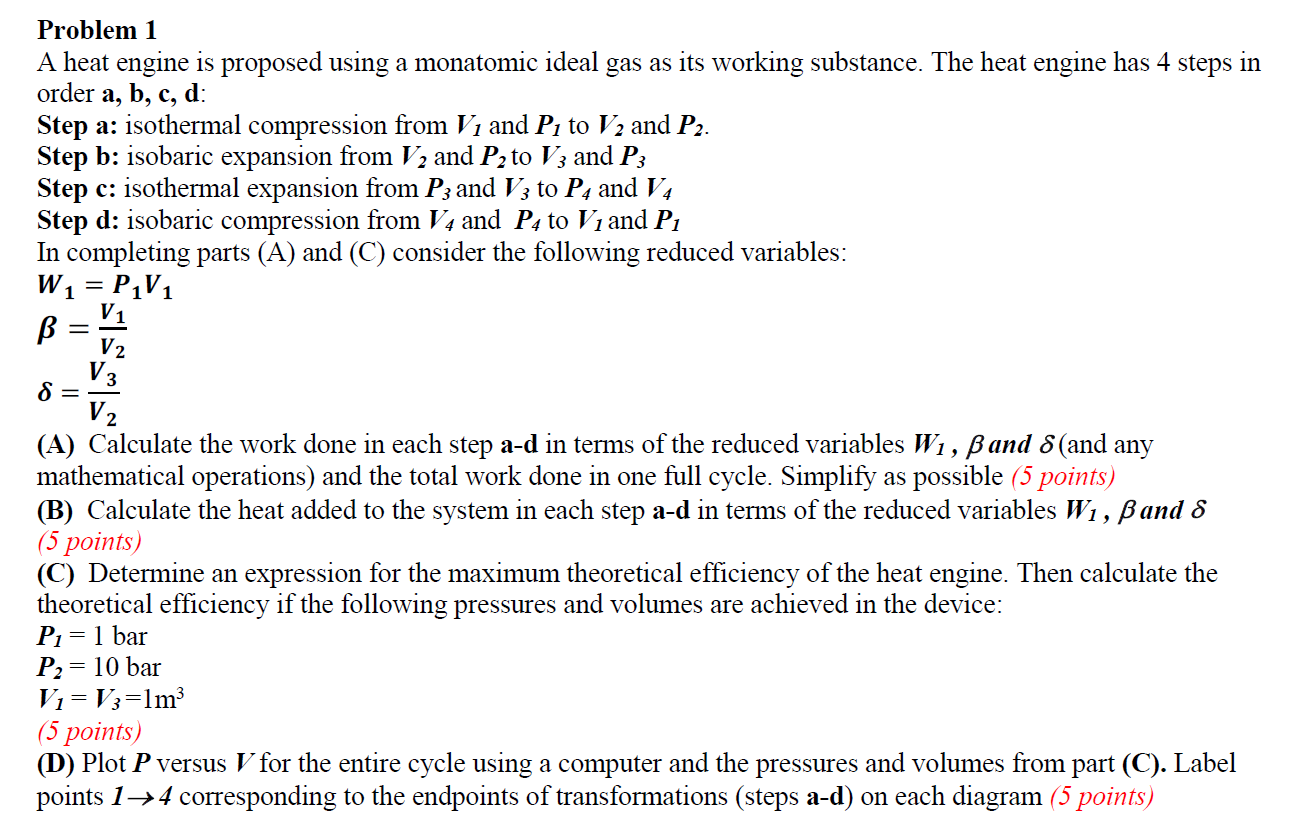  Problem 1 A heat engine is proposed using a monatomic ideal