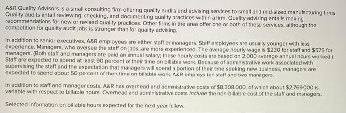  Please only solve a through d. A&R Quality Advisors is a