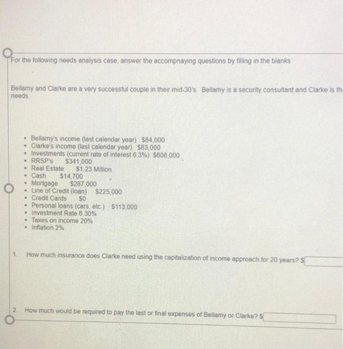  o For the following needs analysis case, answer the accompnaying questions