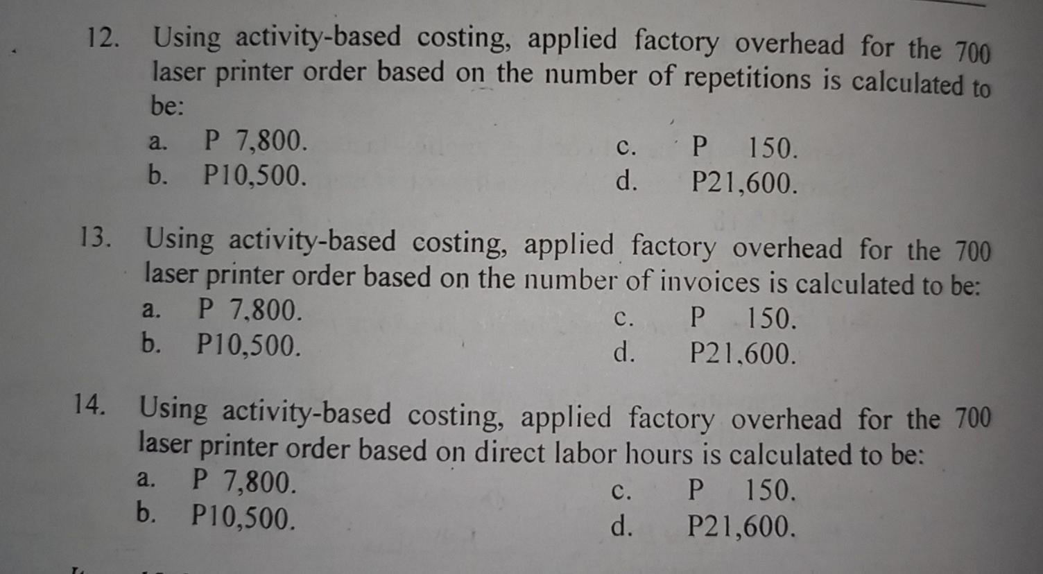 Co. manufactures laser printers. overhead cost drivers: It has outlined the following