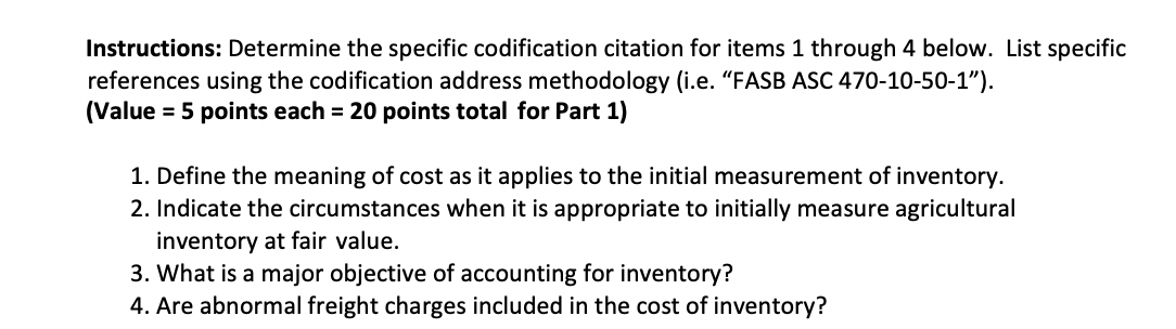  Instructions: Determine the specific codification citation for items 1 through 4