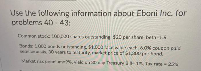  Use the following information about Eboni Inc. for problems 40 -