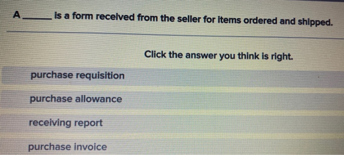  is a form recelved from the seller for items ordered and