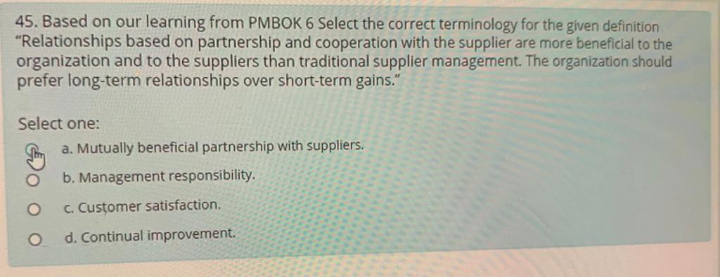 O b. Collect Requirements O c. Define Scope d. Create WBS36. Select