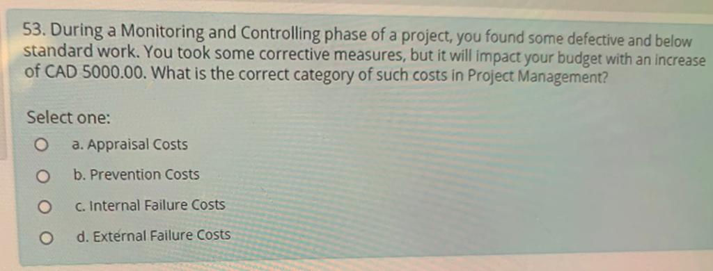 b. Requirements Traceability Matrix O c. Deliverables O d. Transition and readiness