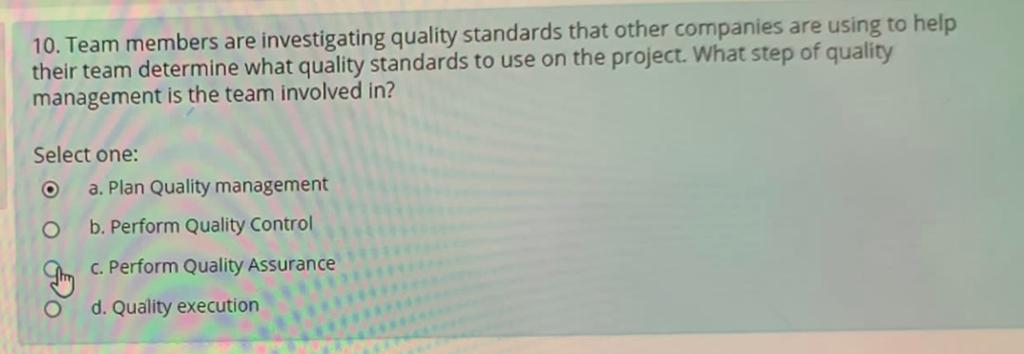 O b. At all times O c. When insisted by the client