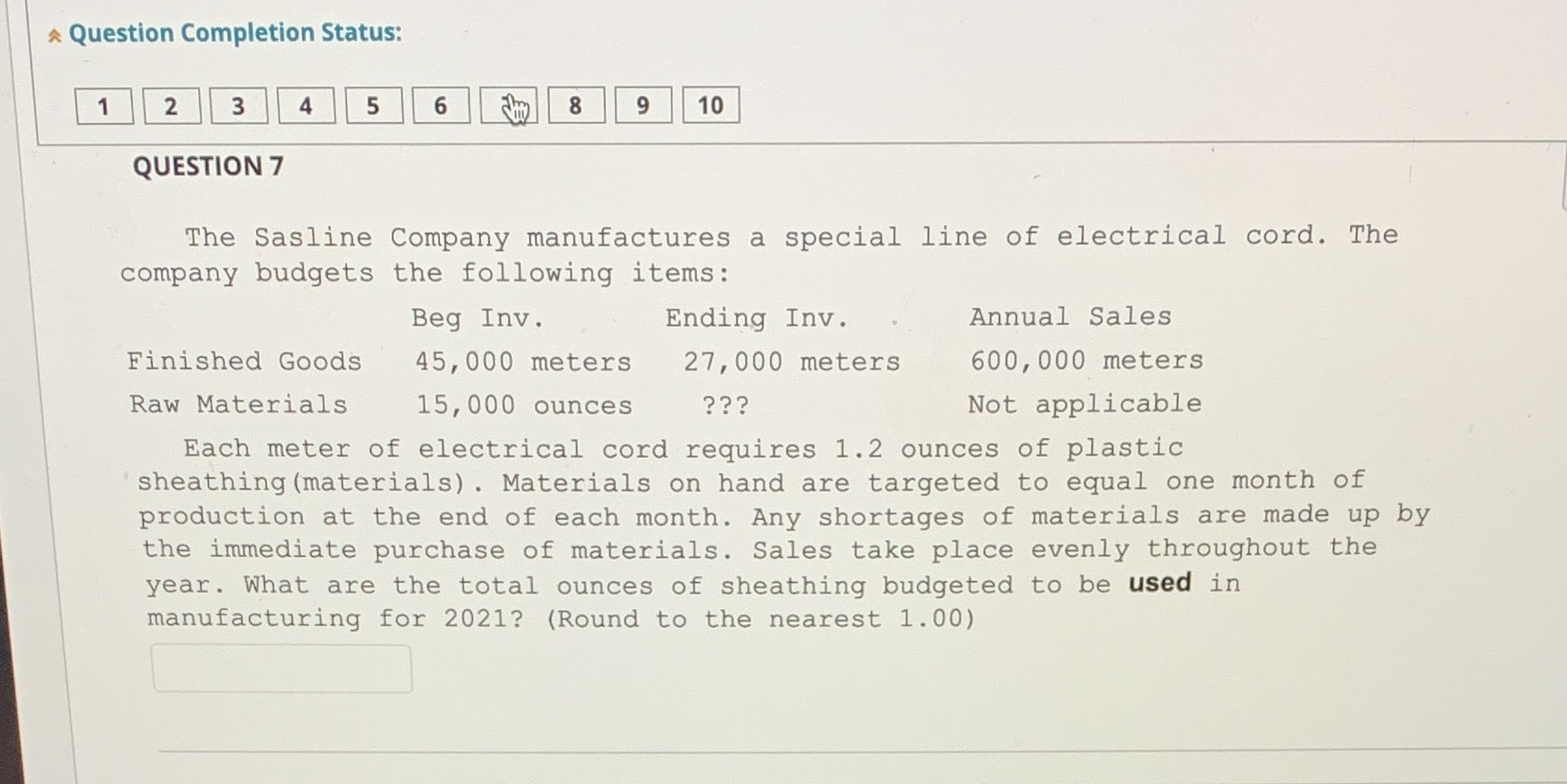 7 Question Completion Status: 2 3 4 5 6 8 9 10