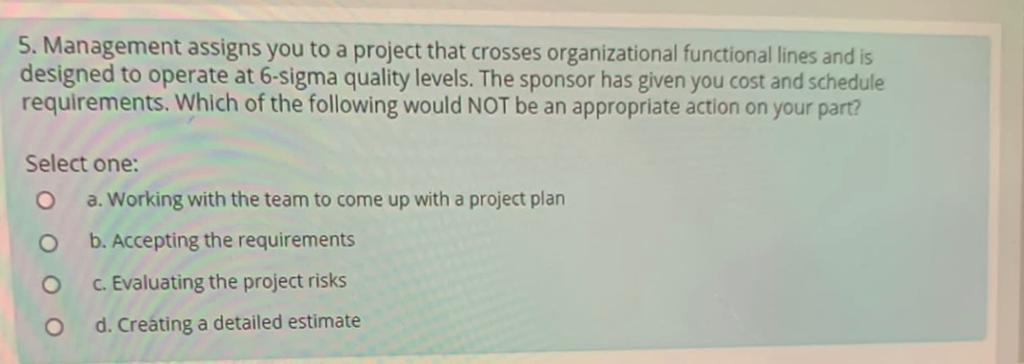 projects? Select one: O a. Audit less frequently O b. Include the