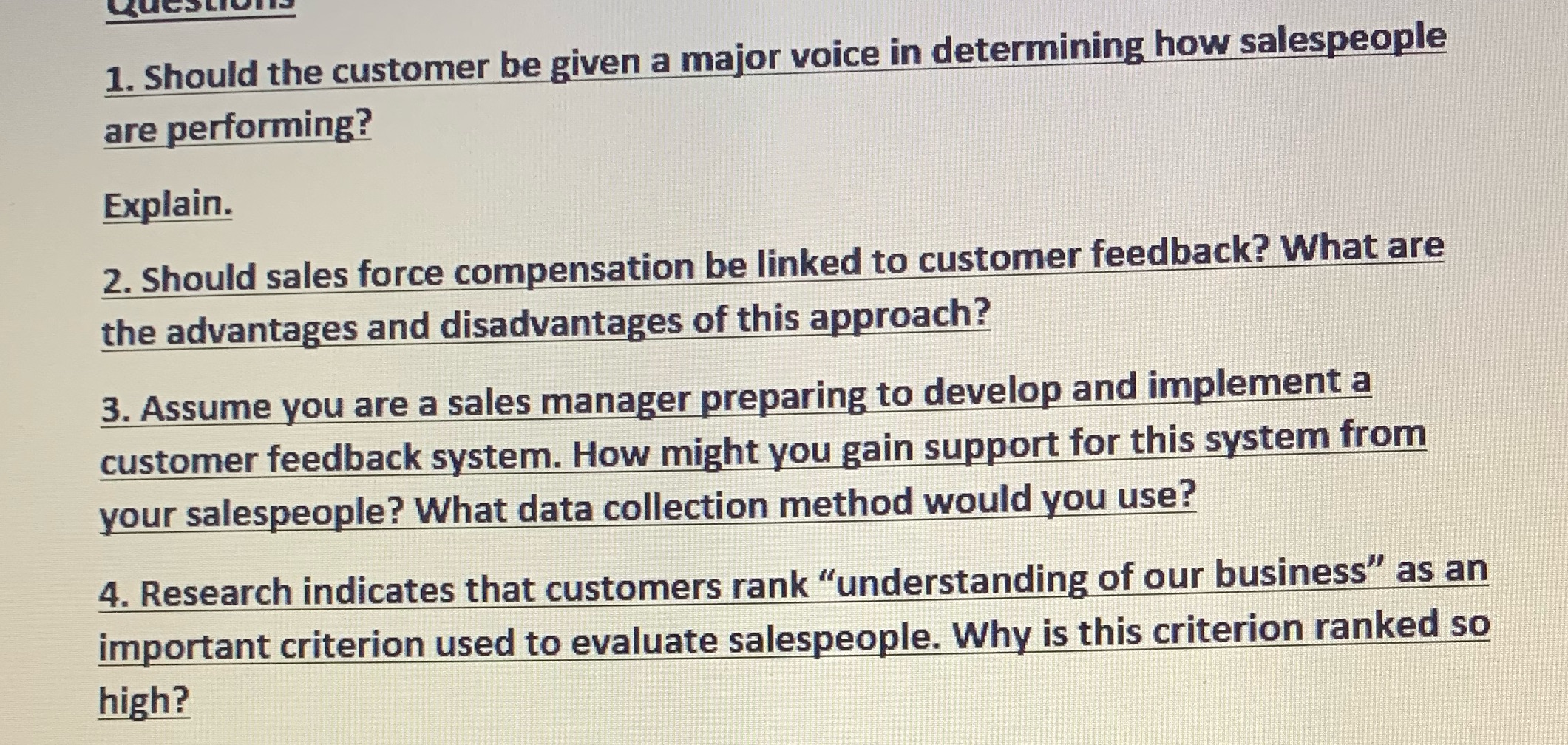 1. Should the customer be given a major voice in determining