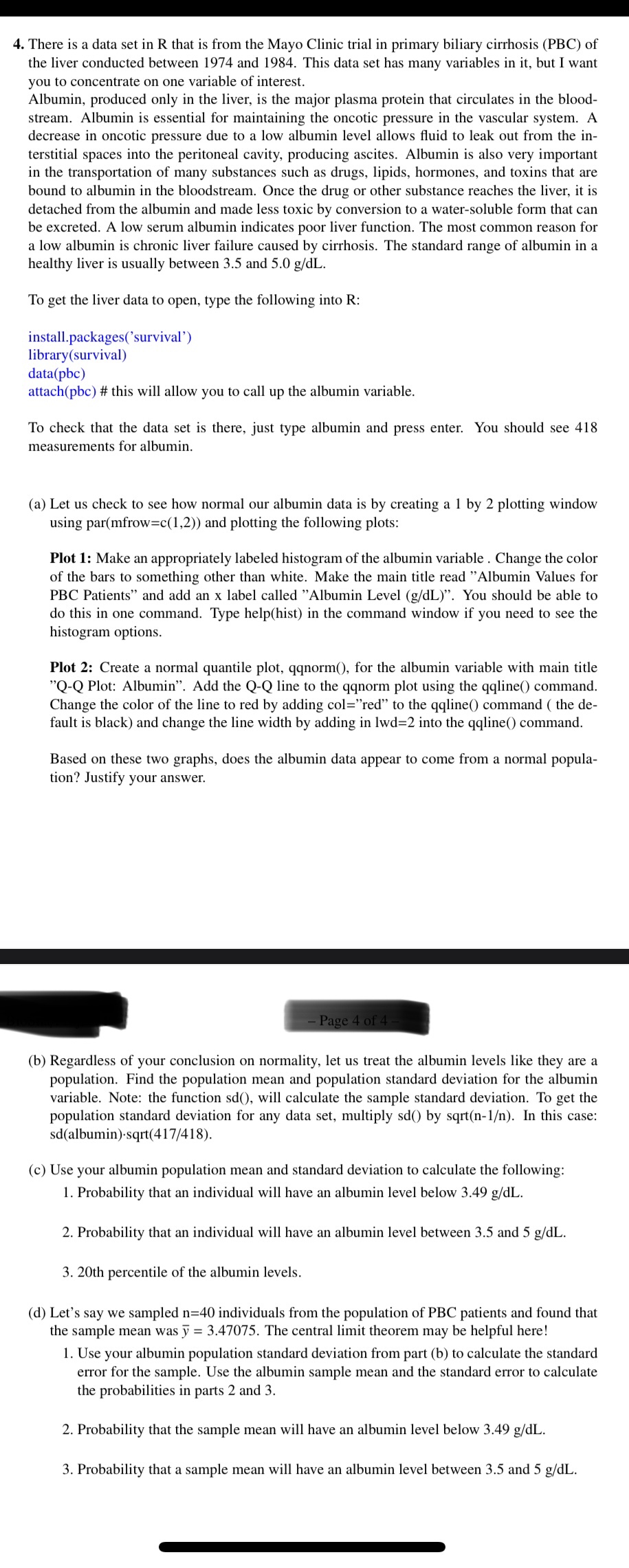 4. There is a data set in R that is from