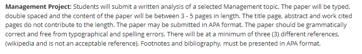  Management Project: Students will submit 3 written analysis of a selected