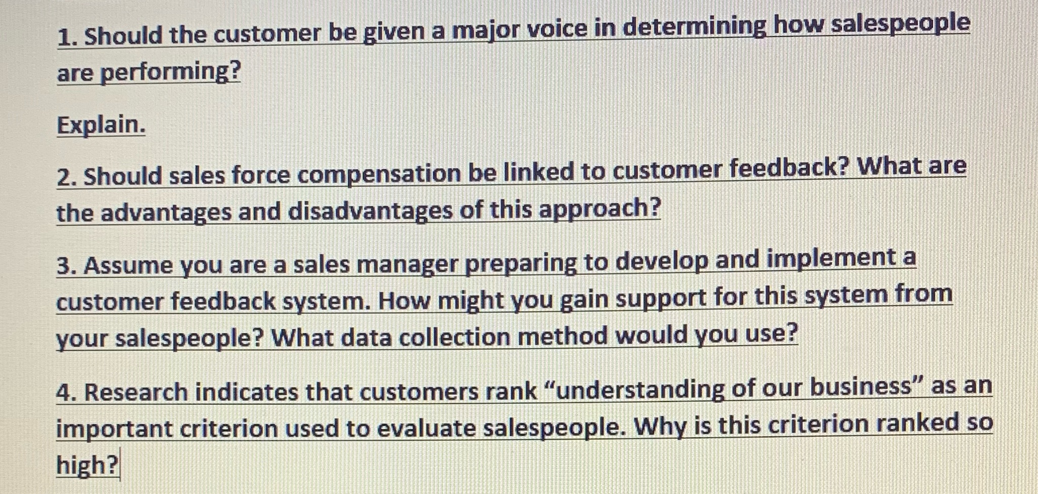 1. Should the customer be given a major voice in determining