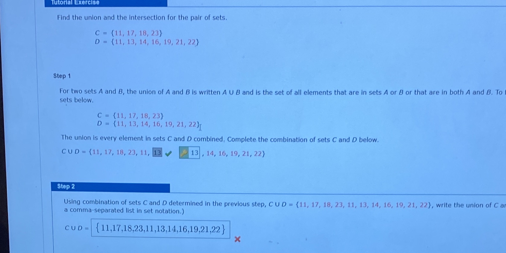 Tutorial Exercise Find the union and the intersection for the pair