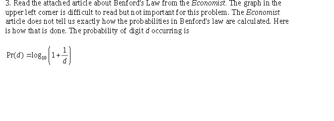 3. Read the attached article about Benford's Law from the Economist.