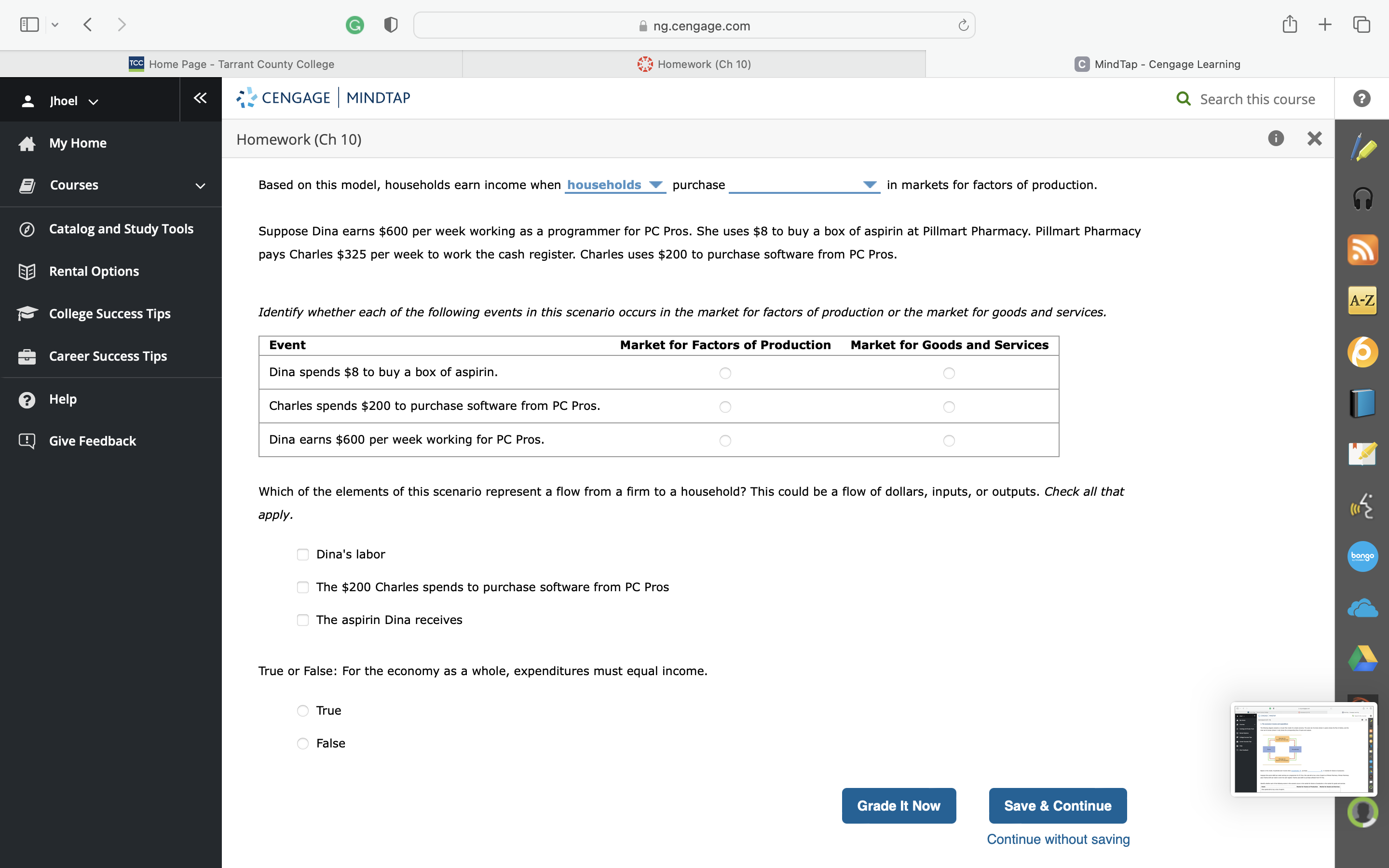 College CENGAGE I MINDTAP Homework (Ch 10) 1. The economy's income and