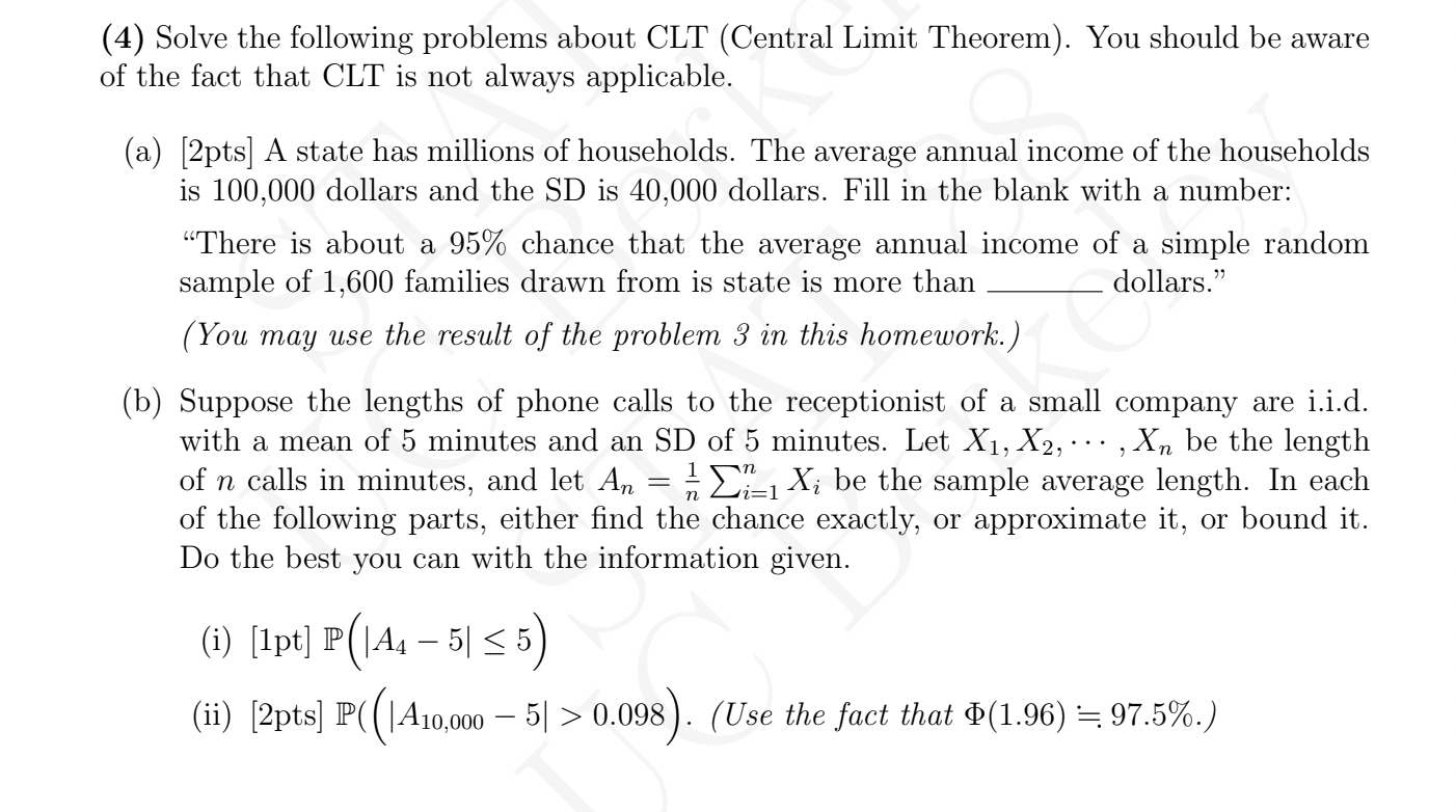 (4) Solve the following problems about CLT (Central Limit Theorem). You