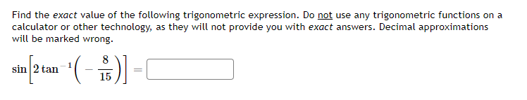 no decimals). You do not need to fully simplify/reduce fractions and radical