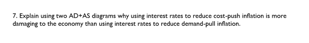 inflation is beneficial to those with a high level of debt. 6.