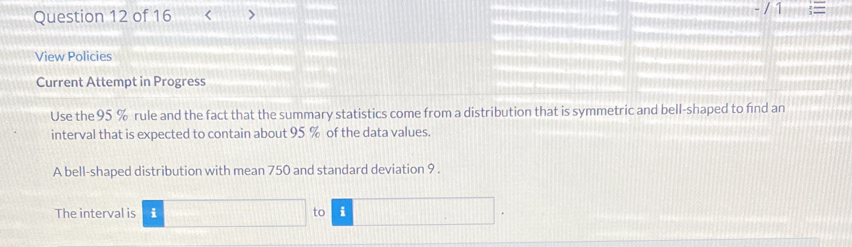 Question 12 of 16 View Policies Current Attempt in Progress Use the