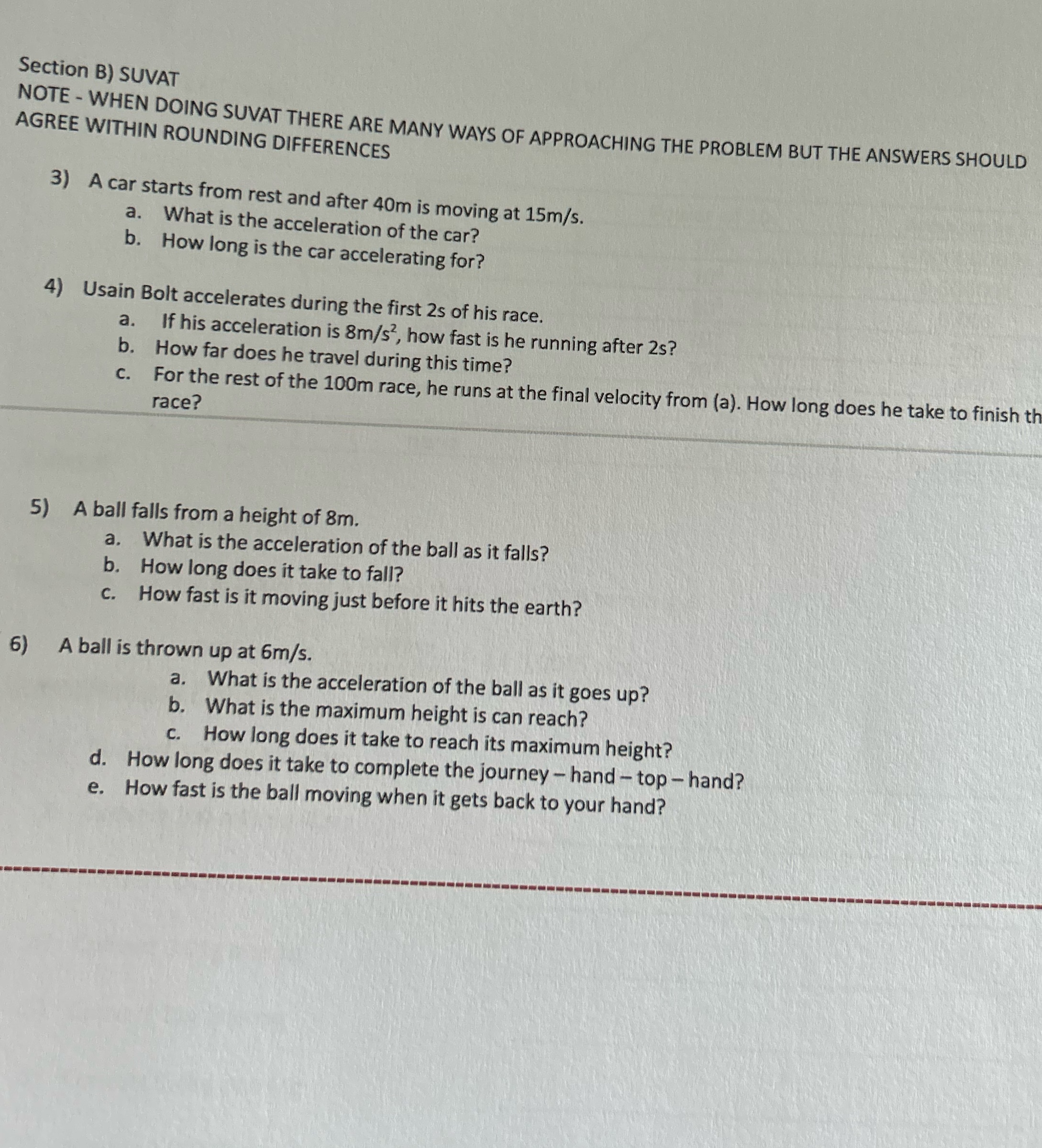  Section B) SUVAT NOTE - WHEN DOING SUVAT THERE ARE MANY