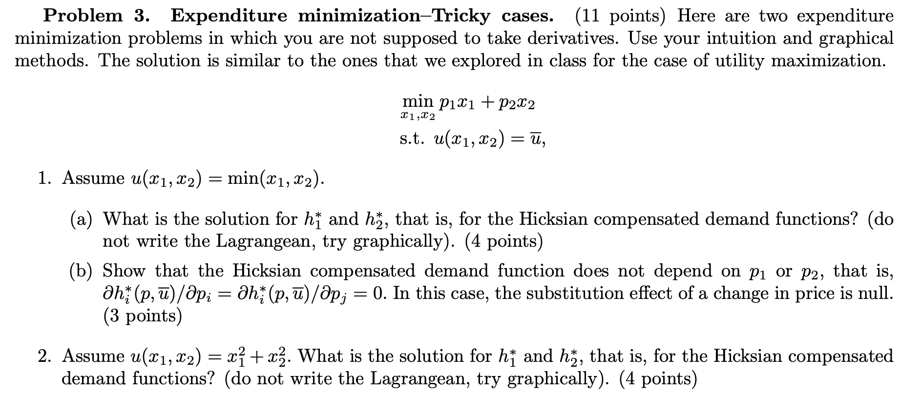 Problem 3. Expenditure minimizationTricky cases. (11 points) Here are two expenditure