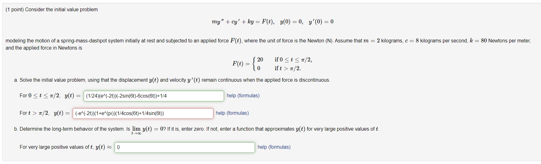  (1 point) Consider the initial value problem my " +cy' t