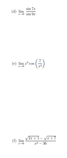 er + 1 (a) lim 34- X' -70-8 Ing + tan(x -