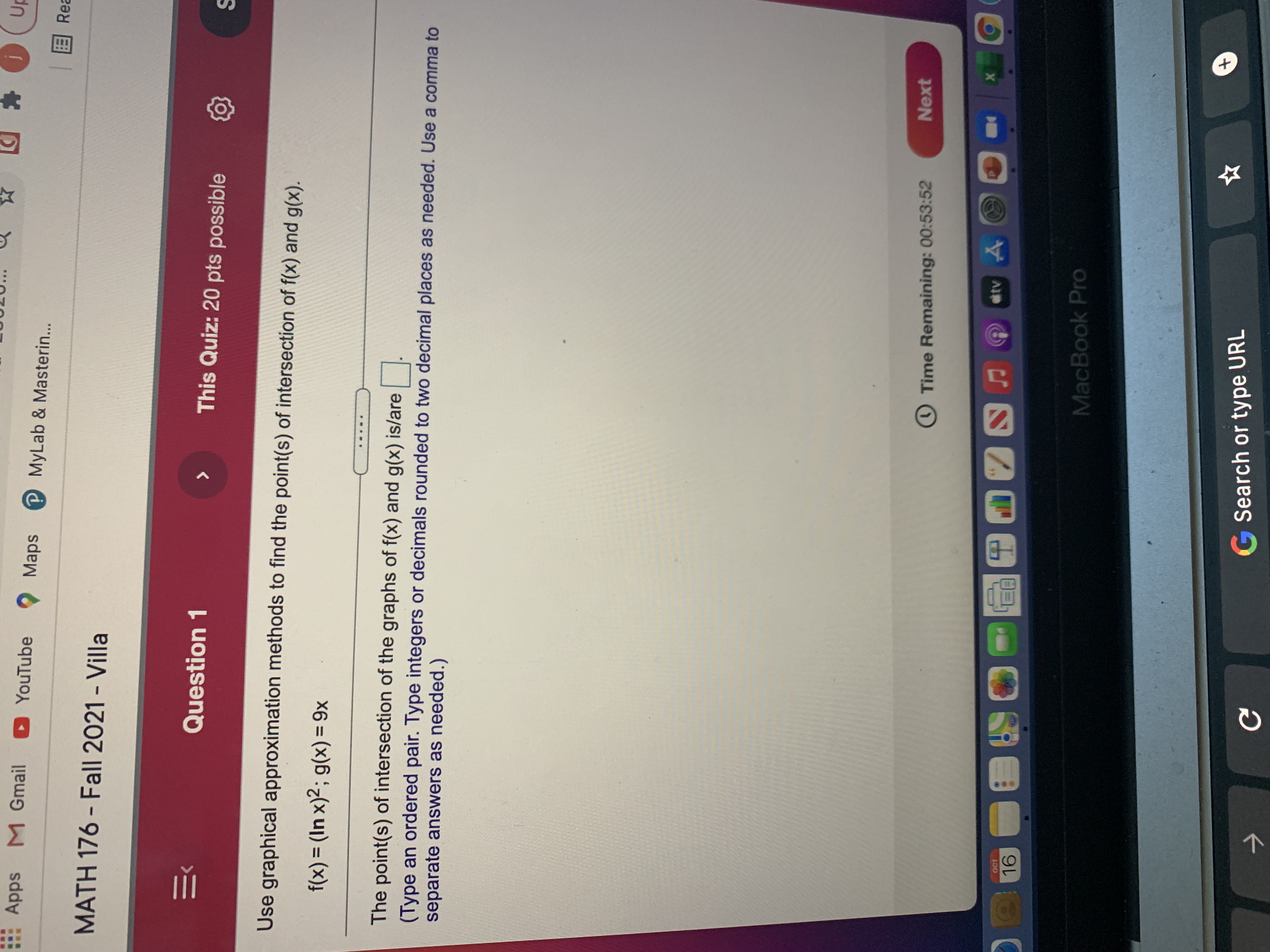 Apps M Gmail YouTube Maps MyLab & Masterin.. Rea MATH 176