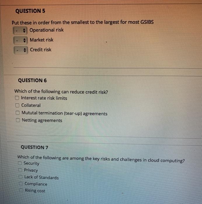  QUESTION 5 Put these in order from the smallest to the