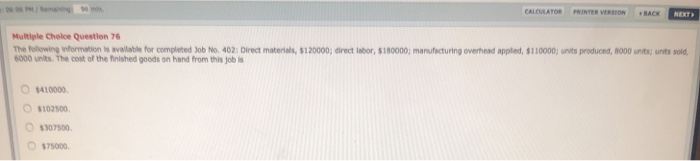  0 m CALCULATOR PRINTER VERSION BACK NEXT Multiple Choice Question 76