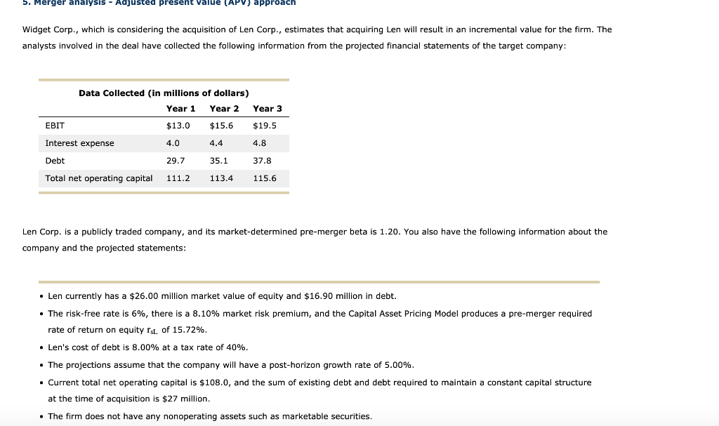 5. Merger analysis - Adjusted present Value (APV) approach Widget Corp.,