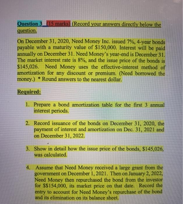  Question 315 marks (Record your answers directly below the question On