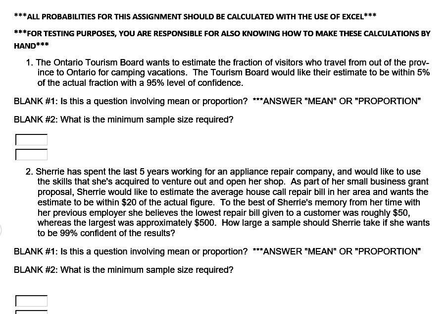 show proof that you used excel.Give complete solution ***ALL PROBABILI'ITES FOR THIS