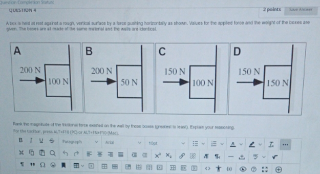 please help solve this question Question Completion Status QUESTION 4 2 points