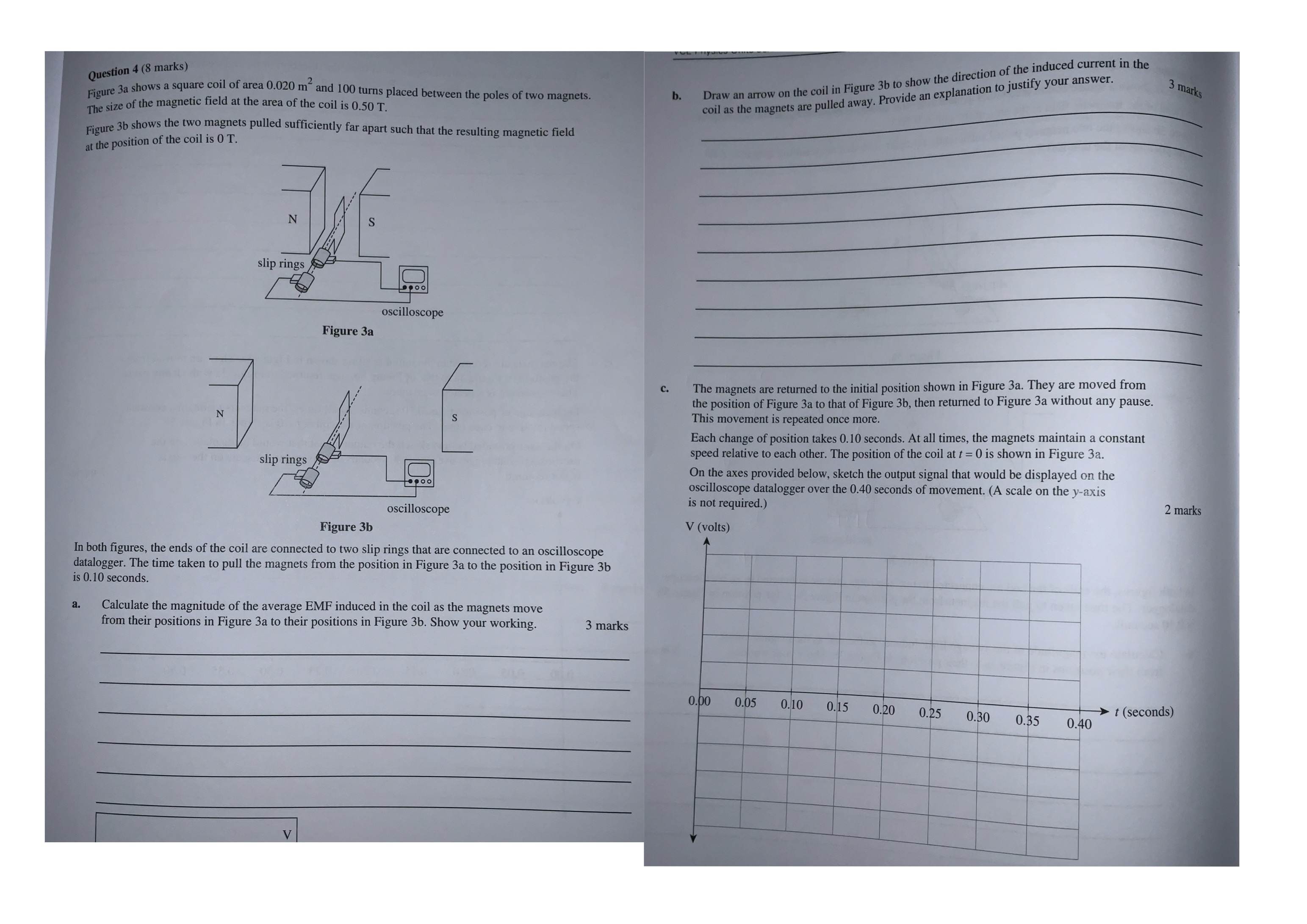 Question 4 (8 marks) Draw an arrow on the coil in